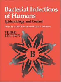 Bacterial Infections of Humans: Epidemiology and Control