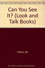 Can You See It (Look and Talk Books)