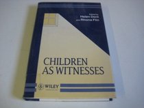 Children As Witnesses (Wiley Series in the Psychology of Crime, Policing and Law)