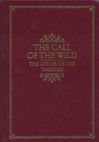 Call of the Wild and the Cruise of the Dazzler