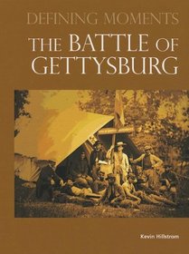 The Battle of Gettysburg (Defining Moments)