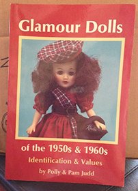 Glamour Dolls of the 1950's and 1960's