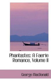Phantastes: A Faerie Romance, Volume II