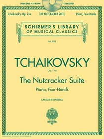 Tchaikovsky - The Nutcracker Suite, Op. 71a: Piano Duet Play-Along Schirmer's Library of Musical Classics Volume 2082