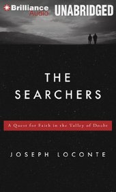 The Searchers: A Quest for Faith in the Valley of Doubt