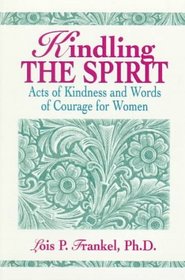 Kindling the Spirit:  Acts of Kindness and Words of Courage for Women