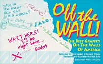 Off the Wall: The Best Graffiti Off the Walls of America