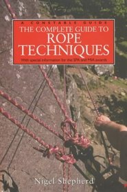 A Complete Guide to Rope Techniques (A Constable Guide)