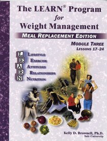 The Learn Program for Weight Management - Meal Replacement Edition Module Three
