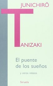 El puente de los suenos (Libros Del Tiempo / Time Books) (Spanish Edition)