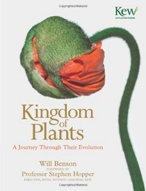The Kingdom of Plants: The Diversity of Plants in Kew Gardens. Foreword by David Attenborough