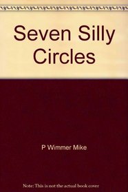 Seven Silly Circles