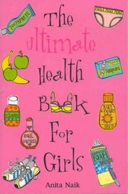 The Ultimate Health Book For Girls