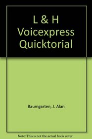 L & H Voice Xpress Quicktorial