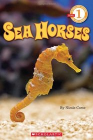Seahorses (Scholastic Reader Level 1)