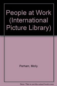 People at Work (International Picture Library)