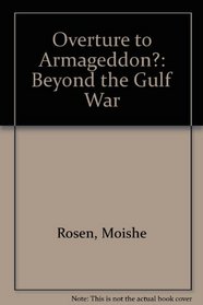 Overture to Armageddon?: Beyond the Gulf War