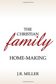 The Christian Family: Home-Making