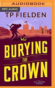 Burying the Crown (A Guy Harford Mystery, 2)