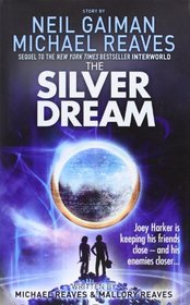 The Silver Dream (InterWorld, Bk 2)