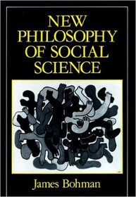New Philosophy of Social Science : Problems of Indeterminacy