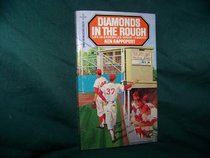 Diamonds in the Rough (life in baseball's minor leagues)