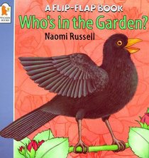 Who's in the Garden? (Flip-the-flap Books)