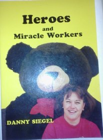 Heroes and miracles workers