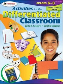Activities for the Differentiated Classroom: Language Arts, Grades 68