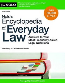 Nolo's Encyclopedia of Everyday Law: Answers to Your Most Frequently Asked Legal Questions