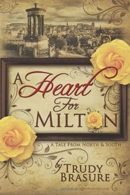 A Heart for Milton: A Tale from North and South