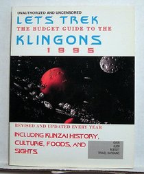 Let's Trek: The Budget Guide to the Klingons 1995 : Unauthorized and Uncensored