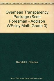 Overhead Transparency Package (Scott Foresman - Addison WEsley Math Grade 3)