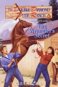 Double Diamond Dude Ranch #2 - The Wrangler's Secret (Double Diamond Dude Ranch)