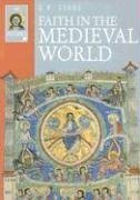 Faith in the Medieval World (Ivp Histories)