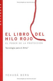 El libro del cordel rojo: The Red String Book, Spanish-Language Edition