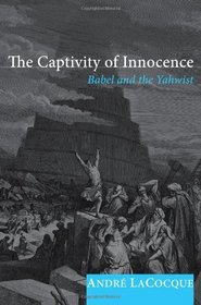 The Captivity of Innocence: Babel and the Yahwist