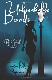 Unbreakable Bonds (An Angela Panther Novel) (Volume 2)