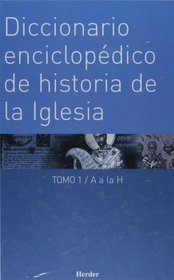 Diccionario enciclopedico de historia de la iglesia. 2 volumenes (Spanish Edition)