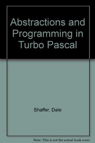 Abstractions and Programming in Turbo Pascal