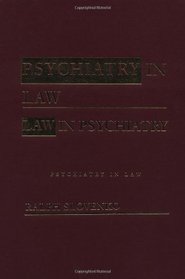 Psychiatry in Law, Volume 1