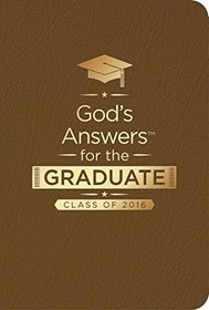 God's Answers for the Graduate: Class of 2016 - Brown: New King James Version