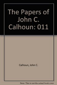 Papers of John C. Calhoun: 1829-1832