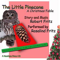 The Little Pinecone: A Christmas Fable
