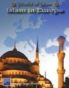 Islam in Europe (World of Islam)