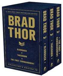Brad Thor Collectors' Edition No 2: Blowback / Takedown / The First Commandment (Scot Harvath, Bks 4 - 6)