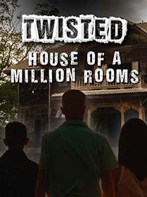 House of a Million Rooms (Twisted)