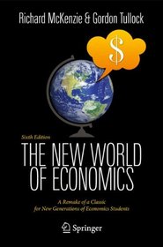 The New World of Economics: A Remake of a Classic for New Generations of Economics Students