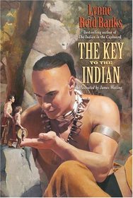 The Key to the Indian (Indian in the Cupboard, Bk 5)