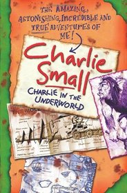 Charlie Small: Charlie and the Underworld